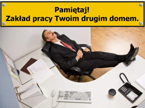 Zakład pracy Twoim drugim domem