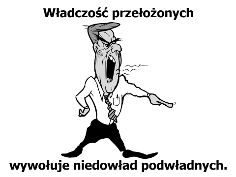 Władczość przełożonych wywołuje niedowład podwładnych